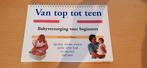 Van top tot teen BABYVERZORGING VOOR BEGINNERS, Ophalen of Verzenden, Zo goed als nieuw