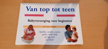 Van top tot teen BABYVERZORGING VOOR BEGINNERS beschikbaar voor biedingen