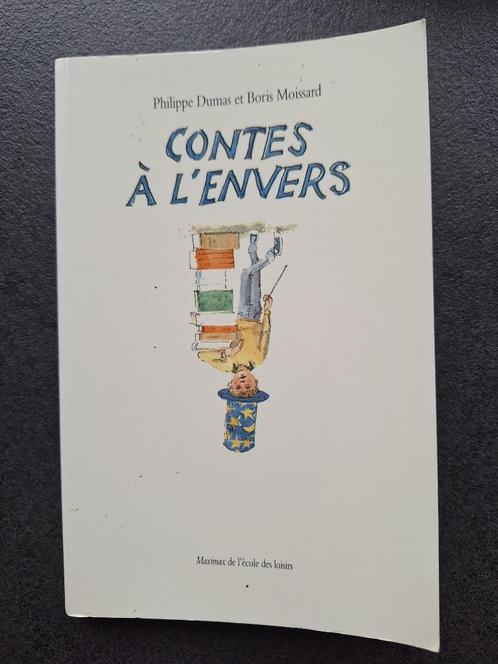 Contes à l'envers - Philippe Dumas et Boris Moissard, Boeken, Kinderboeken | Jeugd | 10 tot 12 jaar, Gelezen, Fictie, Ophalen