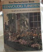 Eenvoudig tuinieren, een doe-het-beter boek, Comme neuf, Enlèvement ou Envoi