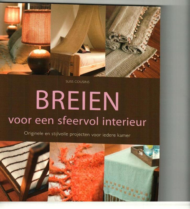Breien voor een sfeervol interieur sus cousins 96 blz, Hobby & Loisirs créatifs, Tricot & Crochet, Comme neuf, Tricot, Enlèvement ou Envoi