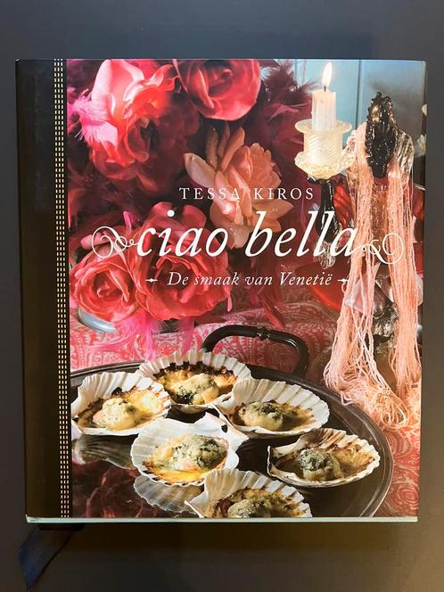 Tessa Kiros Ciao bella de smaak van Venetië 288 pg., Boeken, Kookboeken, Zo goed als nieuw, Italië, Ophalen of Verzenden