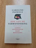 Caroline Pauwels - Ode aan de verwondering - nieuwe editie, Boeken, Politiek en Maatschappij, Ophalen, Zo goed als nieuw, Caroline Pauwels