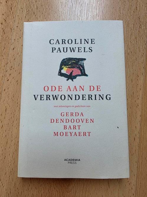 Caroline Pauwels - Ode aan de verwondering - nieuwe editie, Boeken, Politiek en Maatschappij, Zo goed als nieuw, Ophalen