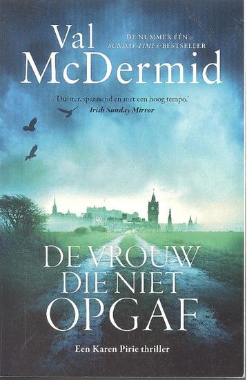 Val McDermid - De vrouw die niet opgaf.