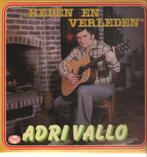 Adri Vallo – Heden En Verleden, CD & DVD, Vinyles | Néerlandophone, 12 pouces, Utilisé, Musique régionale, Enlèvement ou Envoi