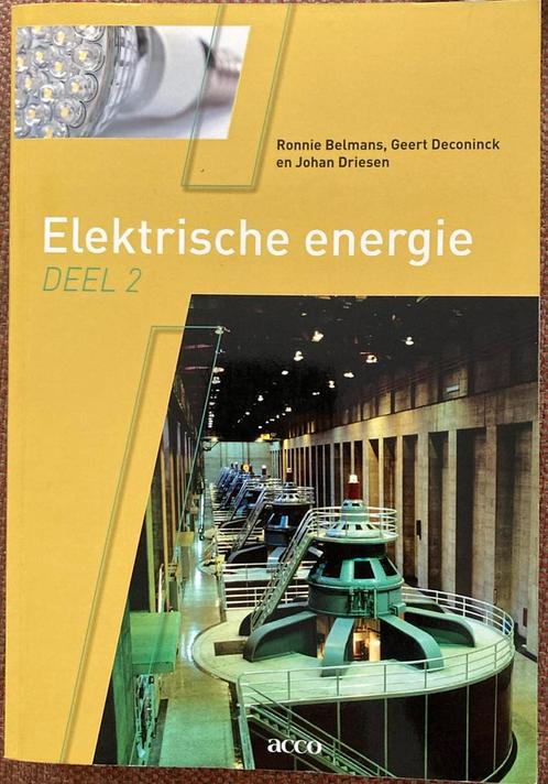Johan Driesen - Elektrische energie deel 2, Boeken, Techniek, Zo goed als nieuw, Ophalen of Verzenden