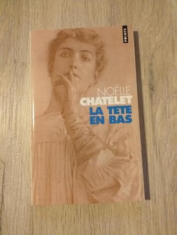 Roman  - La tête en bas  - Noelle Châtelet  disponible aux enchères