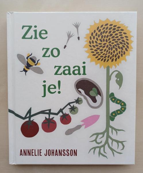Zie zo Zaai je!, Boeken, Kinderboeken | Jeugd | onder 10 jaar, Nieuw, Non-fictie, Ophalen of Verzenden
