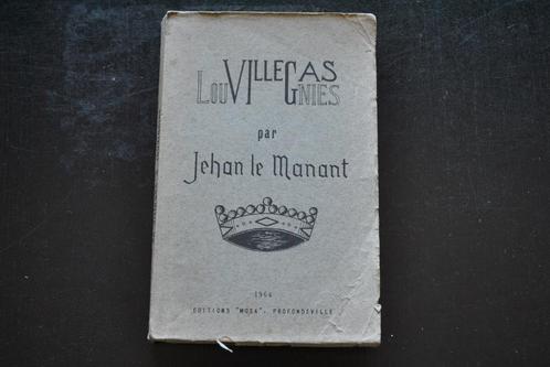 Jehan le Manant de Villegas à Louvignies Ill. Albert Dandoy, Livres, Livres régionalistes & Romans régionalistes, Utilisé, Enlèvement ou Envoi