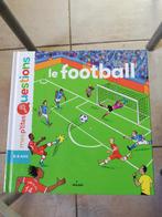 Livre "Le football" (Mes p'tites questions), Comme neuf, Enlèvement ou Envoi