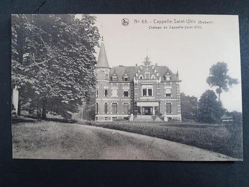 Capelle-St.Ulric Sint-Ulriks-Kapelle Château Kasteel, Verzamelen, Postkaarten | België, Ongelopen, Vlaams-Brabant, 1920 tot 1940