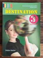 Destination 3e secondaire, Gelezen, Ophalen of Verzenden