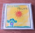 CD Sarah Bettens (Shine), Utilisé, Enlèvement ou Envoi