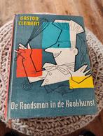 De raadsman in de kookkunst - Gaston Clement, Livres, Enlèvement ou Envoi, Utilisé