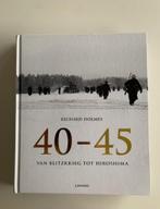 40-45 van Blitzkrieg tot Hiroshima, Richard Holmes Hardcover, Boeken, Ophalen of Verzenden, Tweede Wereldoorlog, Nieuw