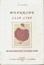 Waanrode, 1139-1795 .De geschiedenis van een dorp, Ann Verhaegen, Ophalen of Verzenden, 20e eeuw of later, Gelezen
