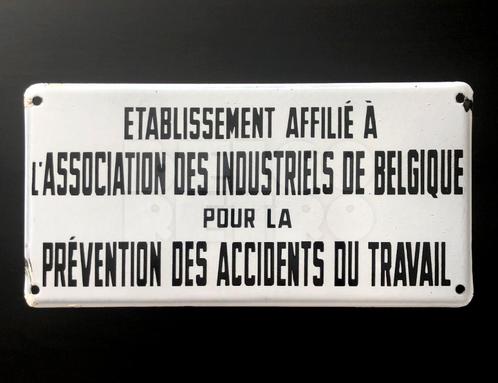 Emaille plaat · Arbeidsongevallen [ORIGINAL], Verzamelen, Merken en Reclamevoorwerpen, Gebruikt, Reclamebord, Ophalen