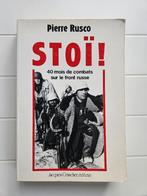 Stoï ! 40 mois de combats sur le front russe, Enlèvement ou Envoi, Pierre Rusco, Deuxième Guerre mondiale, Utilisé