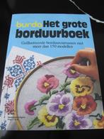 het grote borduurboek van Burda met meer dan 150 modellen, Boeken, Gelezen, Burda, Borduren en Naaien, Ophalen of Verzenden