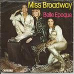 Belle Epoque - Miss Broadway / Losing you, Ophalen of Verzenden, 7 inch, Pop, Single