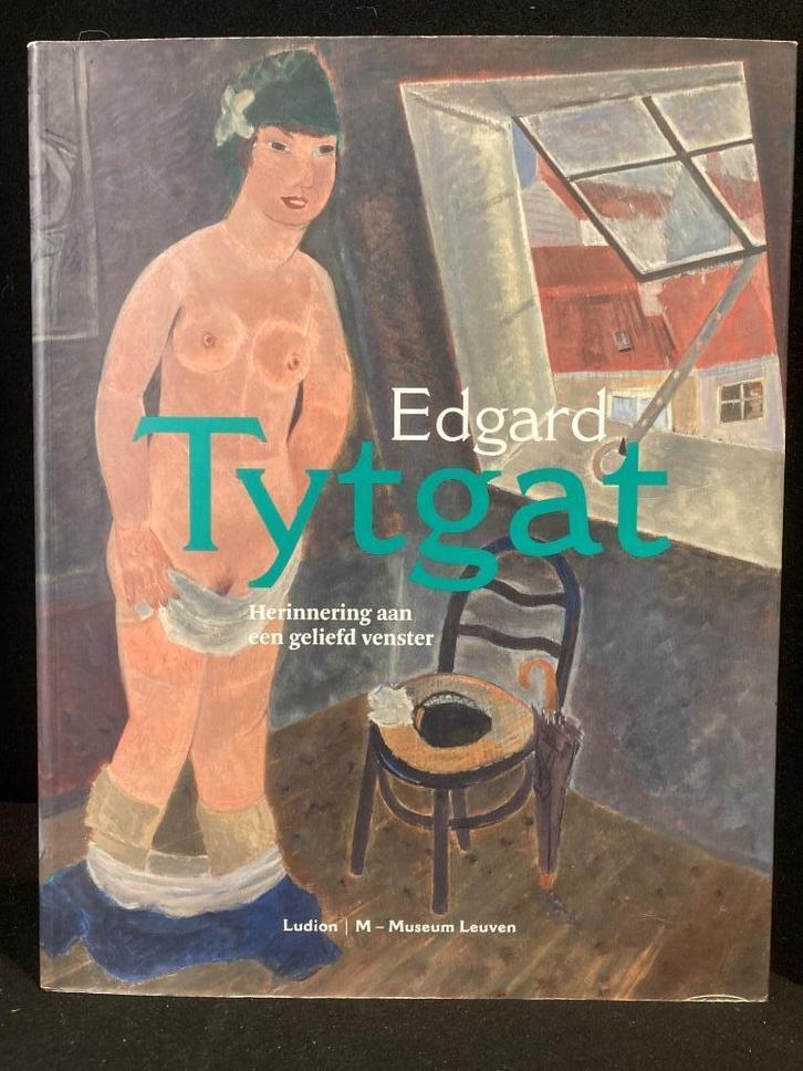 EDGARD TYTGAT Herinneringen aan een ...2017 Nederlandstalig, Boeken, Kunst en Cultuur | Beeldend, Zo goed als nieuw, Schilder- en Tekenkunst
