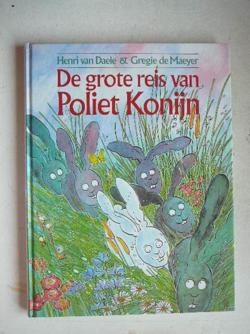 De grote reis van Poliet Konijn Henri van Daele & Gregie, Livres, Livres pour enfants | Jeunesse | Moins de 10 ans, Comme neuf