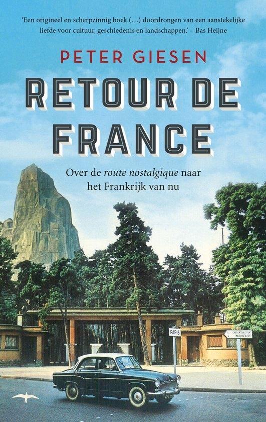 Te Koop Boek RETOUR DE FRANCE Peter Giesen, Livres, Histoire nationale, Comme neuf, 20e siècle ou après, Enlèvement ou Envoi