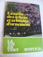 la taille des arbres et arbustes d'ornement, Enlèvement ou Envoi