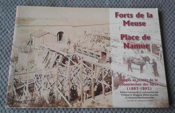 Forts de la Meuse Place de Namur - Construction 1887 - 1892, Livres, Guerre & Militaire, Utilisé, Avant 1940, Enlèvement ou Envoi