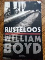 William Boyd: Rusteloos, Boeken, Ophalen of Verzenden, Gelezen
