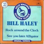 Billy Haley - Rock around the clock /See you later Alligator, 7 pouces, Pop, Enlèvement ou Envoi, Single