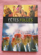 Fêtes folles - Délicieuses recettes pleines de légumes **Neu, Livres, Livres de cuisine, Europe, Enlèvement ou Envoi, Collectif