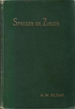 (z4) Spreken en zingen, 1923, Boeken, Ophalen of Verzenden, Gelezen
