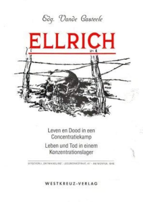 Ellrich Leven en dood in een concentratiekamp, Boeken, Oorlog en Militair, Gelezen, Algemeen, Tweede Wereldoorlog, Ophalen of Verzenden