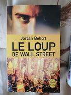 Le Loup de Wall Street de Jordan Belfort, Boeken, Ophalen of Verzenden