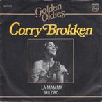Corry Brokken - La Mamma / Milord, Enlèvement ou Envoi, Single, Comme neuf, Pop