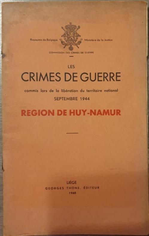 (1944 REGIO HOEI NAMEN) Les crimes de guerre., Livres, Histoire & Politique, Utilisé, Enlèvement ou Envoi