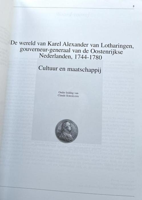De wereld van Karel Alexander van Lotharingen… 1744-1780, Boeken, Geschiedenis | Nationaal, Ophalen of Verzenden