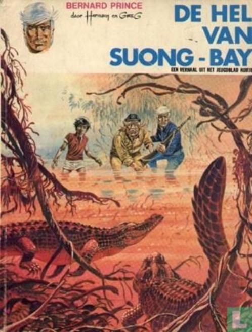 Bernard Prince - De hel van Suong-bay - 1° druk Verz. inbegr, Boeken, Stripverhalen, Gelezen, Eén stripboek, Ophalen of Verzenden