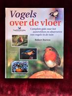 Robert Burton - Vogels over de vloer, Livres, Animaux & Animaux domestiques, Comme neuf, Robert Burton, Enlèvement ou Envoi, Oiseaux