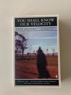 You Shall Know Our Velocity, Dave Eggers, Boeken, Romans, Ophalen of Verzenden, Gelezen