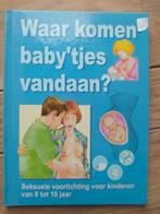 Waar komen baby'tjes vandaan?, Boeken, Zwangerschap en Opvoeding, Ophalen of Verzenden, Zo goed als nieuw