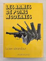 Les armes de poing modernes, Livres, Guerre & Militaire, Utilisé, Lucien Sérandour, Enlèvement ou Envoi