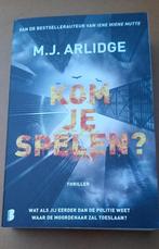 M.J. Arlidge  Kom je spelen, Ophalen of Verzenden, Zo goed als nieuw, M.J. Arlidge, Europa overig