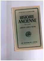 Histoire ancienne  : Orient, Grèce Rome - E. Jarry, Livres, Secondaire, Histoire, E. Jarry, Utilisé