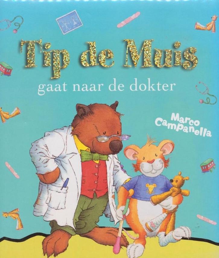 boek: Tip de Muis/ Marco Campanella, Boeken, Kinderboeken | Kleuters, Zo goed als nieuw, Fictie algemeen, Voorleesboek, Ophalen of Verzenden