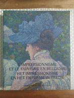 Livre "L'impressionnisme et le fauvisme en Belgique", Boeken, Kunst en Cultuur | Beeldend, Ophalen, Zo goed als nieuw