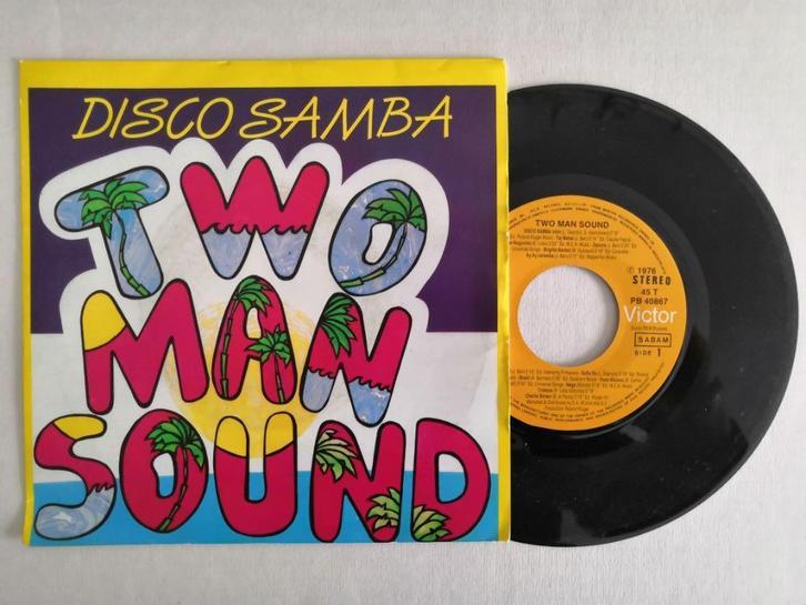 TWO MAN SOUND - Disco samba (45t), Cd's en Dvd's, Vinyl Singles, Zo goed als nieuw, Single, Dance, 7 inch, Ophalen of Verzenden