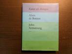 Kunst als therapie  -Alain de Botton/ John Armstrong-, Ophalen of Verzenden